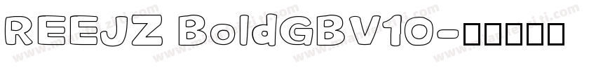 REEJZ BoldGBV10字体转换